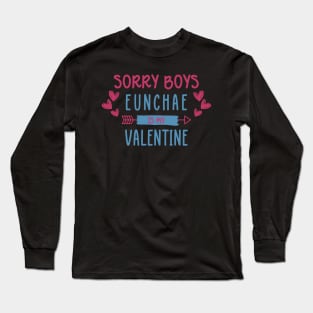Sorry Boys Eunchae Is My Valentine Le Sserafim Long Sleeve T-Shirt